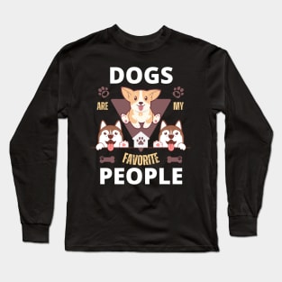 dogs are my favorite people Long Sleeve T-Shirt